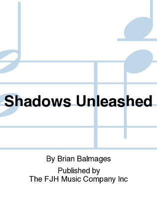 Shadows Unleashed