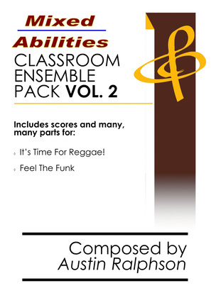 Mixed Abilities Classroom Ensemble Pack VOLUME 2 - extra value bundle of music for school groups