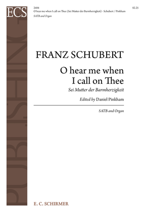 Book cover for O hear me when I call on Thee (Sei Mutter der Barmherzigkeit)