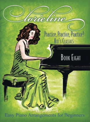 Book cover for Lorie Line - Practice! Practice! Practice!