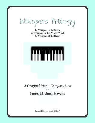 Whispers Trilogy (3 intermediate piano solos)