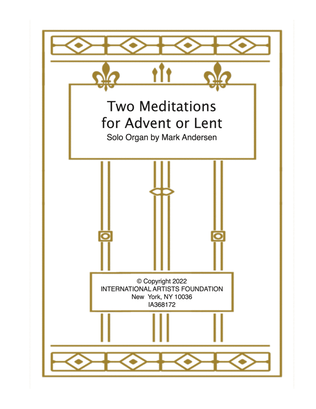 Two Meditations for Advent or Lent solo organ by Mark Andersen