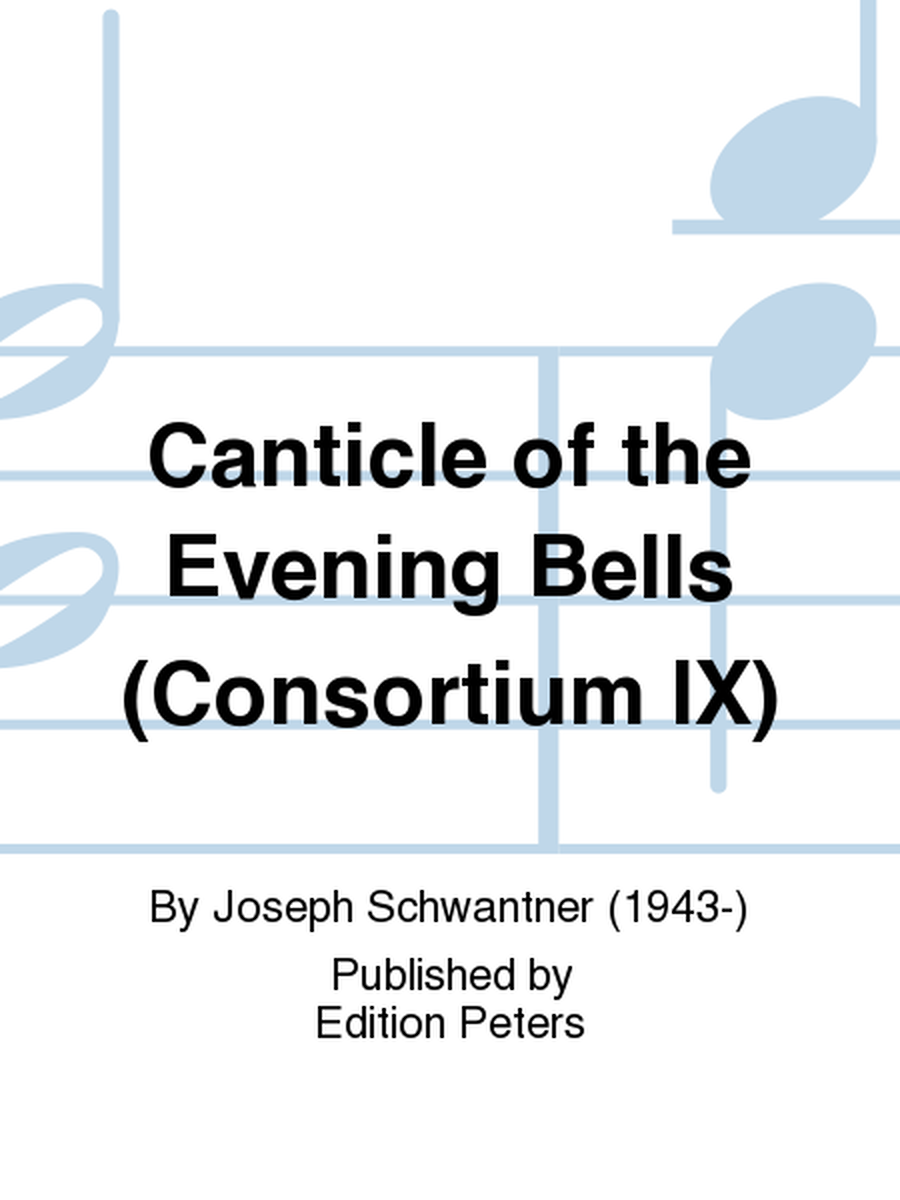 Canticle of the Evening Bells (Consortium IX)