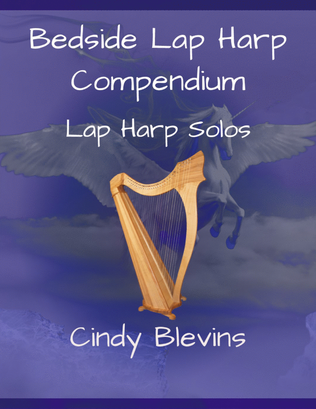 Book cover for The Bedside Lap Harp Compendium, 56 original solos for your Lap Harp (no levers needed)