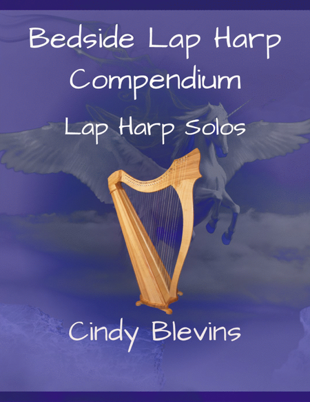 The Bedside Lap Harp Compendium, 56 original solos for your Lap Harp (no levers needed) image number null