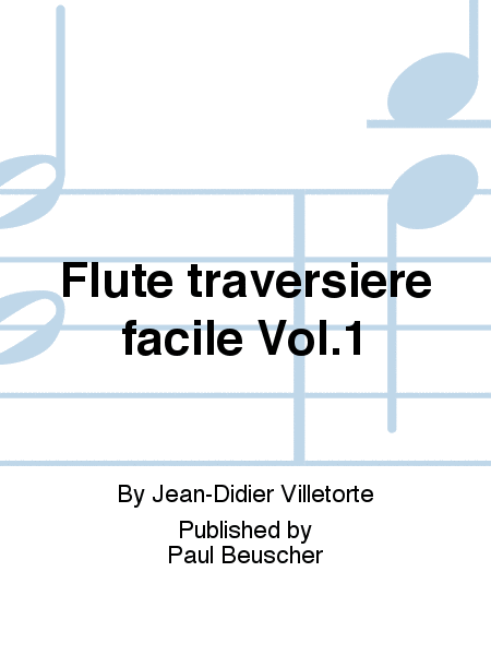 Flûte traversière facile Vol.1