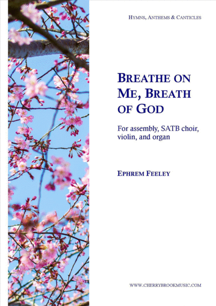 Breathe on Me, Breath of God Choir - Digital Sheet Music