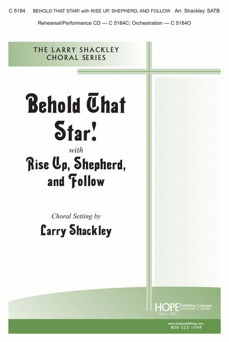 Behold That Star! with Rise Up, Shepherd and Follow