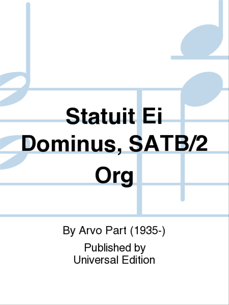 Statuit Ei Dominus, SATB/2 Org 4-Part scores gallery preview page 1