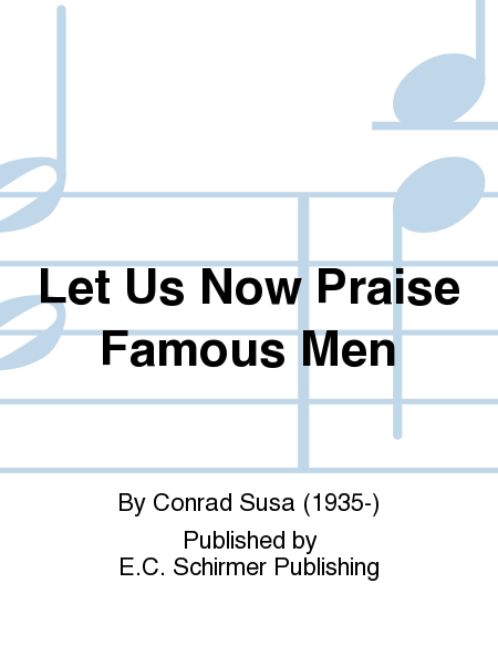 Let Us Now Praise Famous Men (Choral Score)