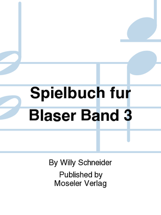 Spielbuch fur Blaser Band 3