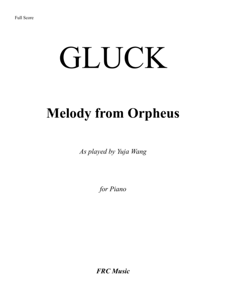 Gluck: Melody from Orpheus for Piano (As played by Yuja Wang) image number null
