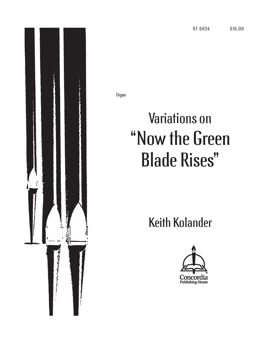 Variations on "Now the Green Blade Rises"