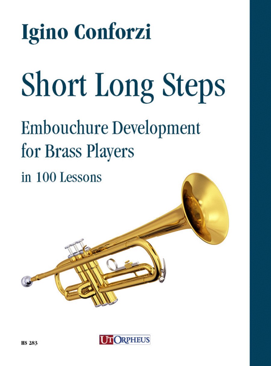 Short Long Steps. Embouchure Development for Brass Players in 100 Lessons