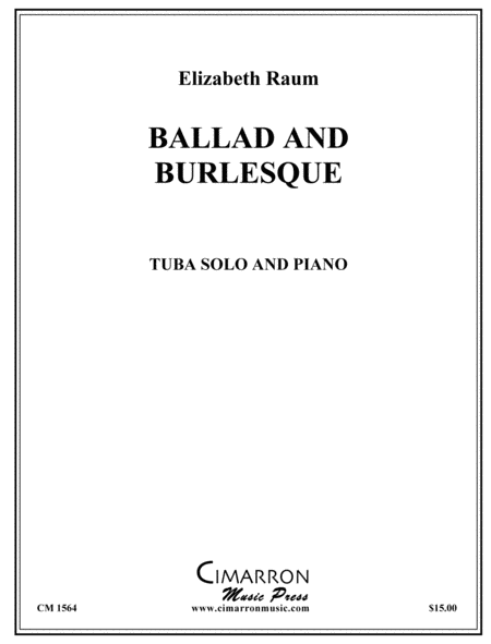 Elizabeth Raum : Ballad and Burlesque