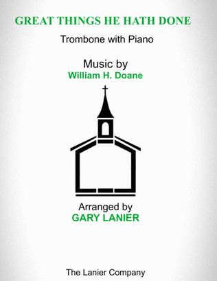 GREAT THINGS HE HATH DONE (Trombone with Piano - Score & Part included)