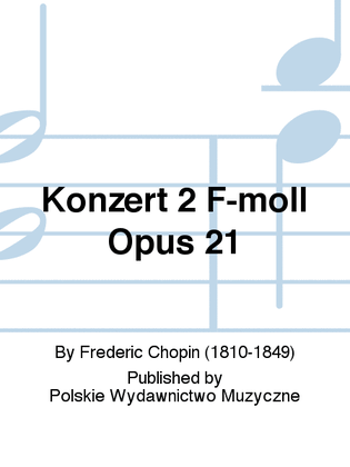 Konzert 2 F-moll Opus 21