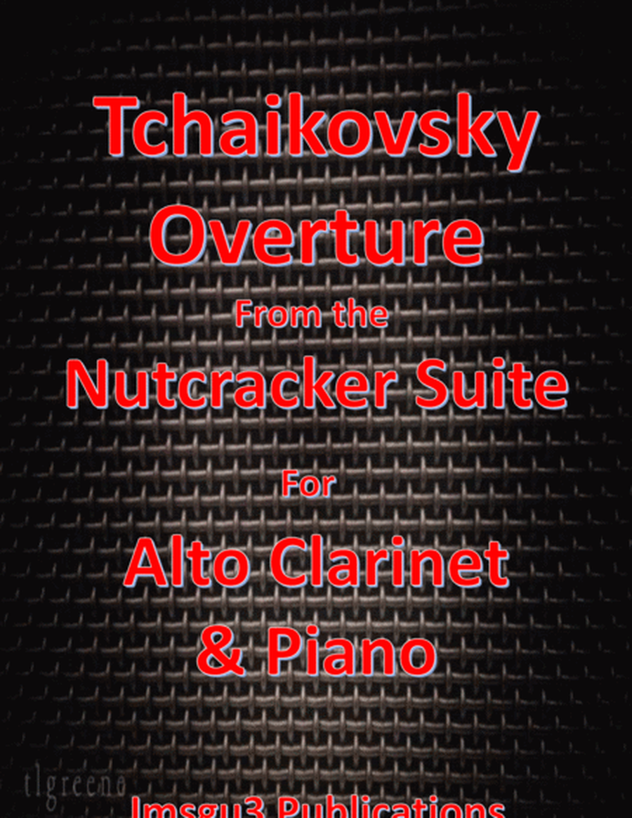 Tchaikovsky: Overture from Nutcracker Suite for Alto Clarinet & Piano image number null