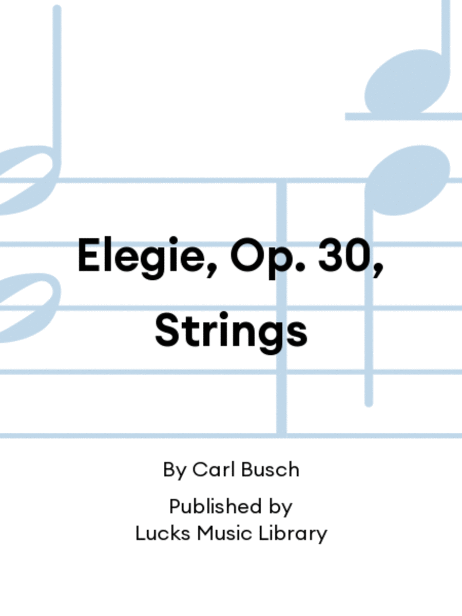 Elegie, Op. 30, Strings