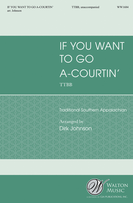 If You Want to Go A-Courtin'