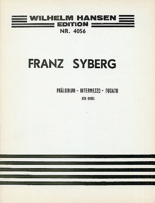 Book cover for Franz Syberg: Praeludium, Intermezzo And Fugato