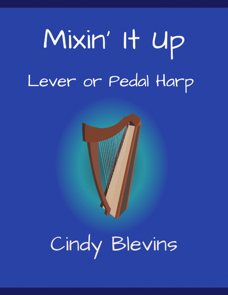 Mixin' It Up, original solo for Lever or Pedal Harp image number null