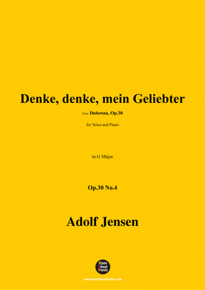 A. Jensen-Denke,denke,mein Geliebter,Op.30 No.4,in G Major