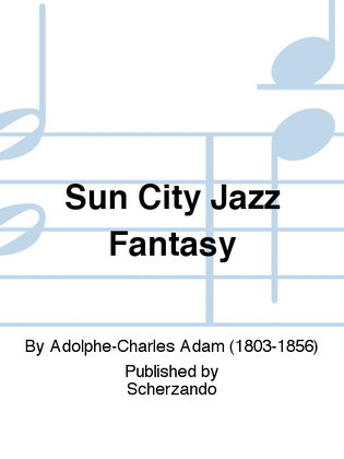 Sun City Jazz Fantasy