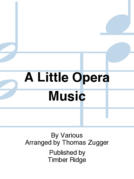A Little Opera Music