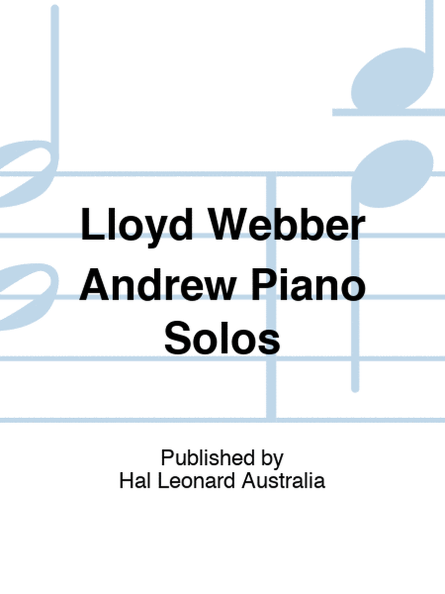 Lloyd Webber Andrew Piano Solos