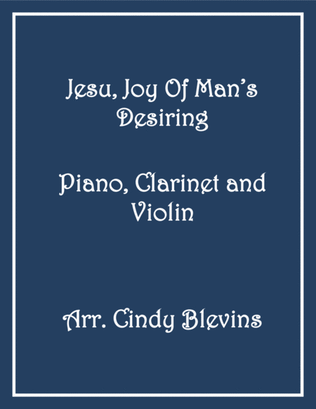 Book cover for Jesu, Joy of Man's Desiring, for Piano, Clarinet and Violin