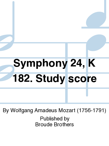 Symphony 24, K 182. Study score