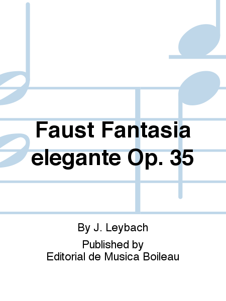 Faust Fantasia elegante Op. 35