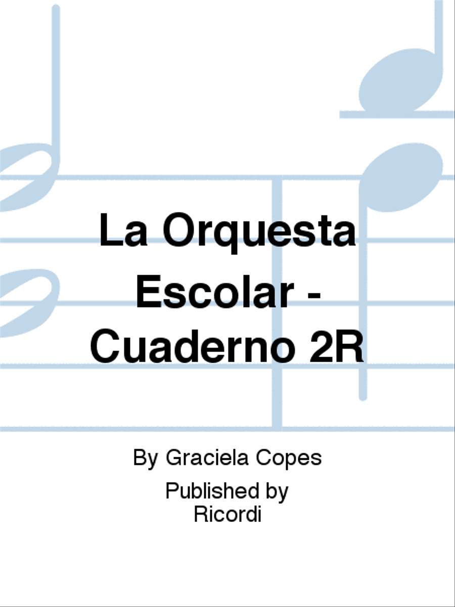 La Orquesta Escolar - Cuaderno 2R