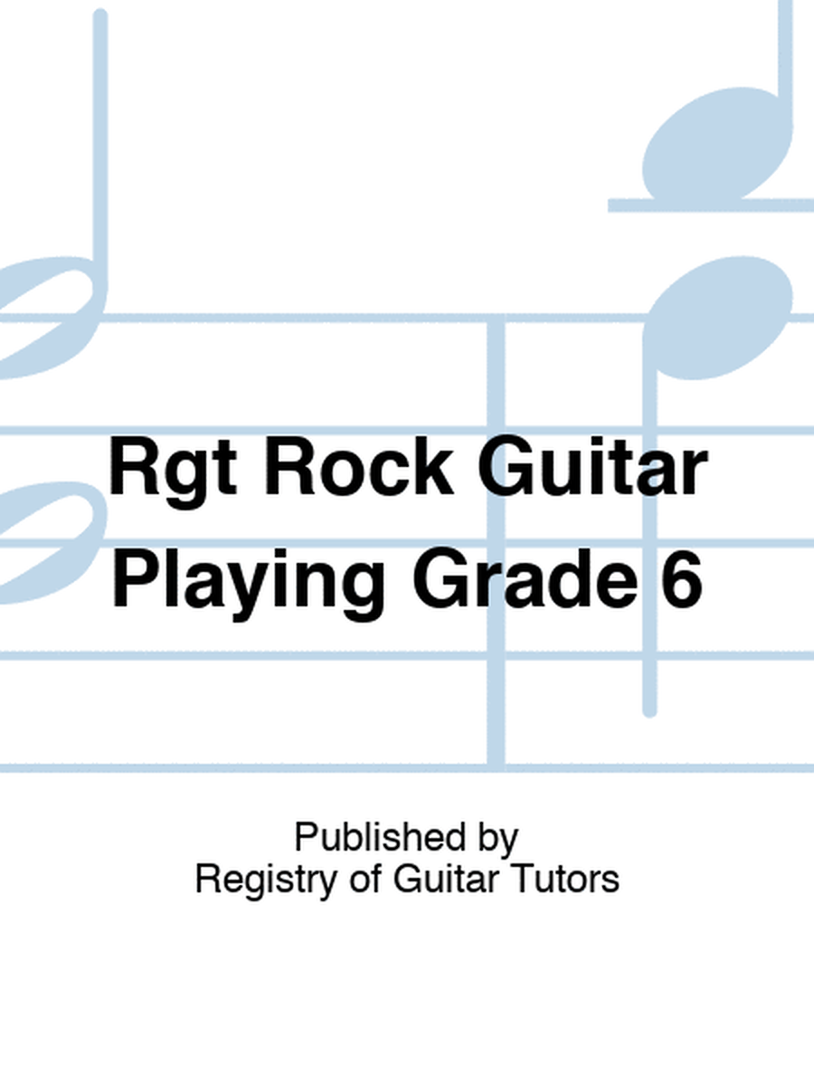 Rgt Rock Guitar Playing Grade 6