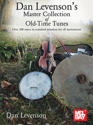 Book cover for Dan Levenson's Master Collection of Old-Time Tunes