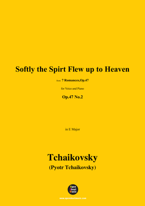 Book cover for Tchaikovsky-Softly the Spirt Flew up to Heaven,in E Major,Op.47 No.2