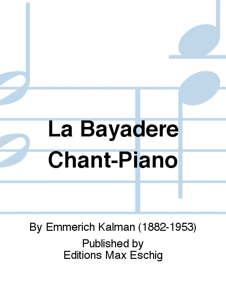 La Bayadere Chant-Piano