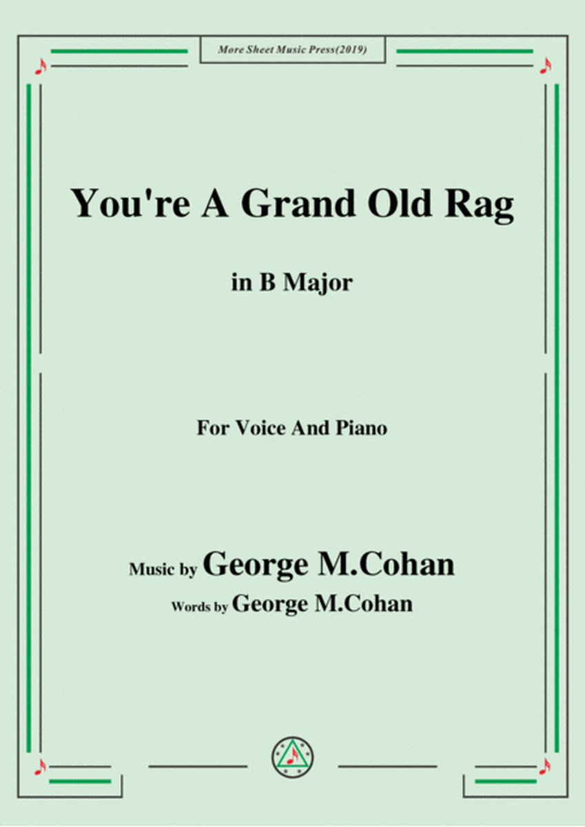 George M. Cohan-You're A Grand Old Rag,in B Major,for Voice&Piano image number null