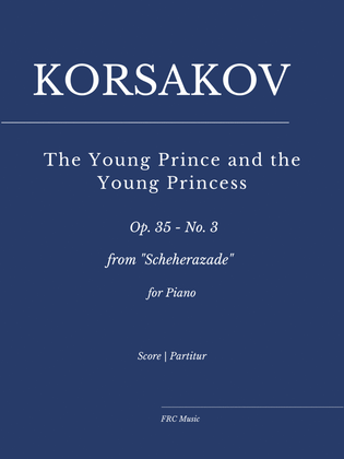 Book cover for Korsakov: The Young Prince and the Young Princess from "Scheherazade" Op.35, III. (for PIANO SOLO).