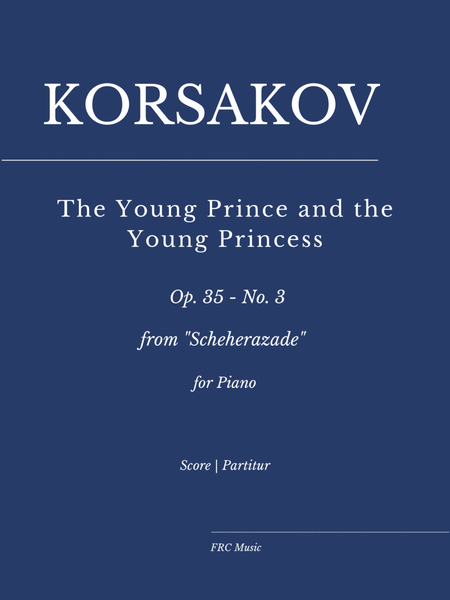 Korsakov: The Young Prince and the Young Princess from "Scheherazade" Op.35, III. (for PIANO SOLO). image number null