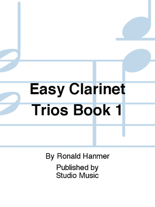 Easy Clarinet Trios Book 1