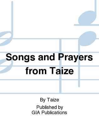 Songs and Prayers from Taizé