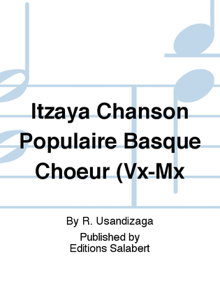 Itzaya Chanson Populaire Basque Choeur (Vx-Mx