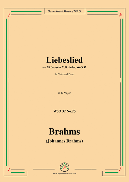 Brahms-Liebeslied (Gar lieblich hat sich gesellet),WoO 32 No.25,from 28 Deutsche Volkslieder,WoO 32,