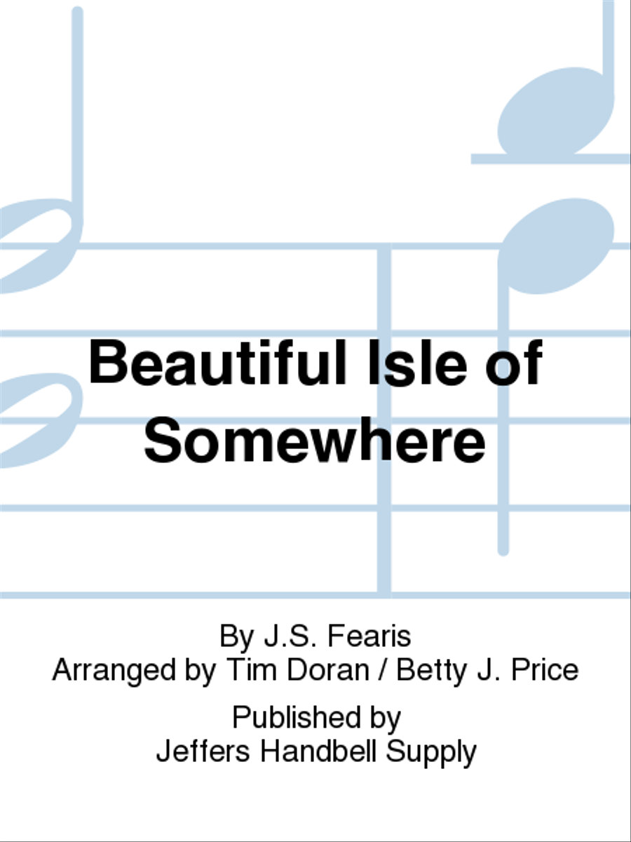 Beautiful Isle of Somewhere
