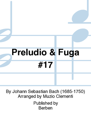 Preludio & Fuga No. 17