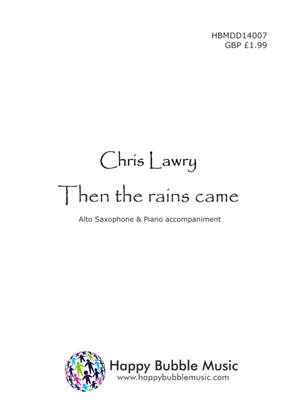 Book cover for Then the Rains Came - for Alto Saxophone & Piano (from Scenes from a Parisian Cafe)