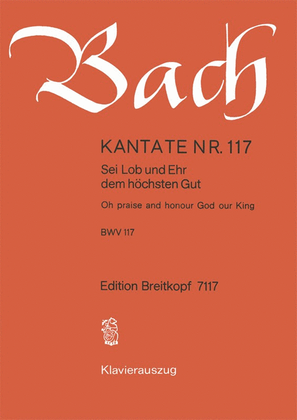 Book cover for Cantata BWV 117 "Oh praise and honour God our King"