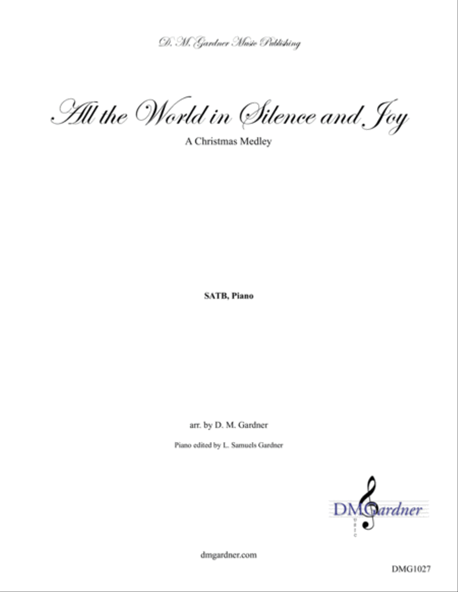 All the World in Silence and Joy - A Christmas Medley (SATB, Piano) 4-Part scores gallery preview page 1